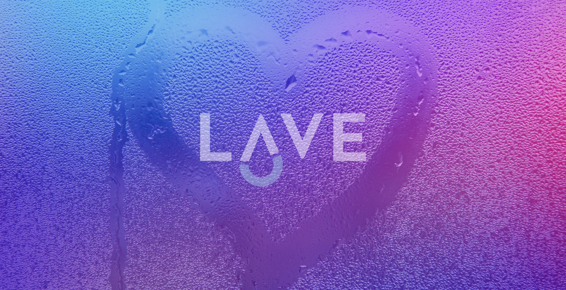 Lave logo drawn in condensation on a colorful fogged glass surface, with a heart outline